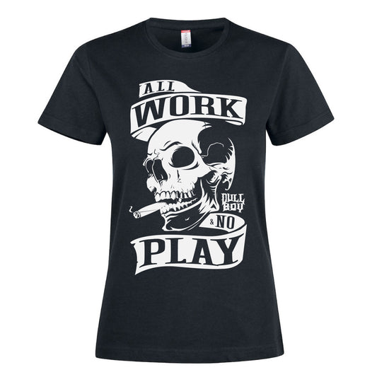 All Work & No Play Women's Tee